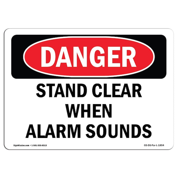 Safety Sign, OSHA Danger, 3.5" Height, Stand Clear When Alarm Sounds, Landscape, 10PK
